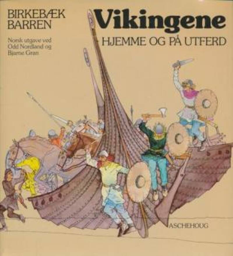 Vikingene - Hjemme og på utferd