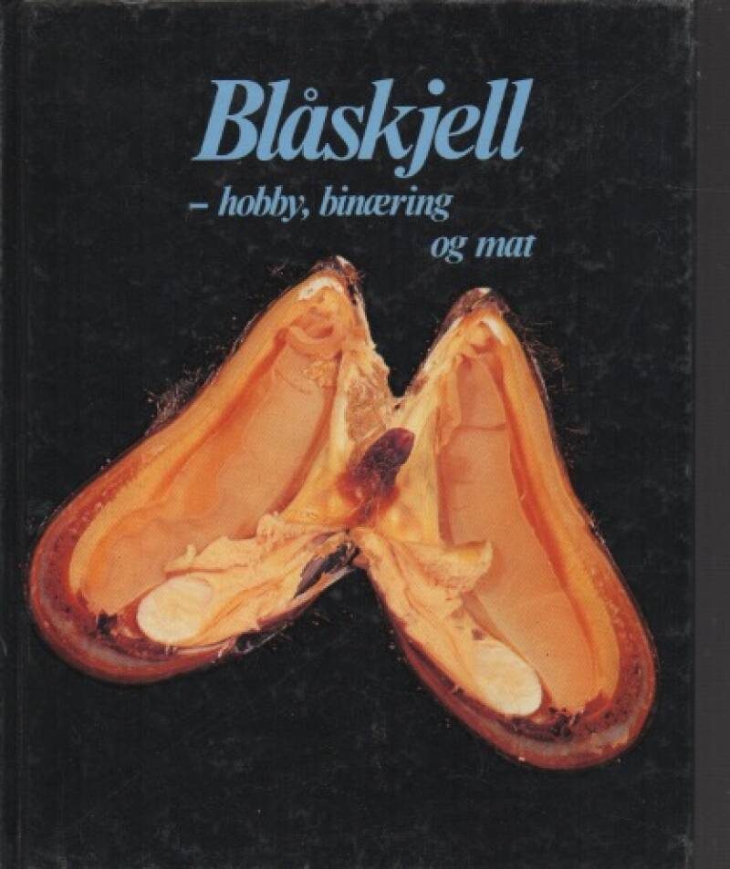 Blåskjell – hobby, binæring og mat