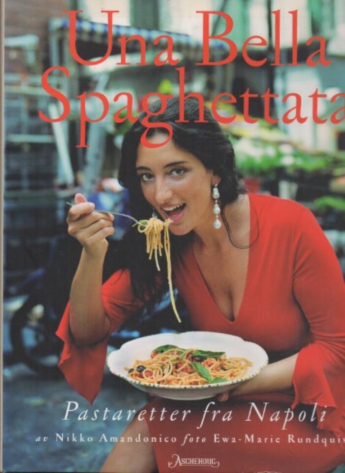Una Bella Spaghettata – Pastaretter fra Napoli