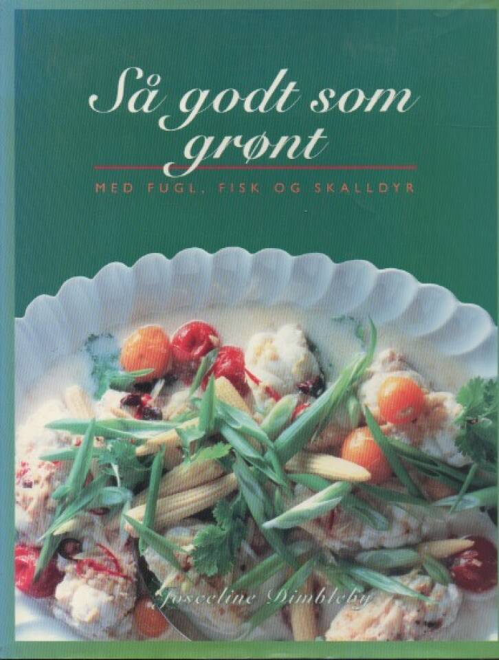 Så godt som grønt – med fugl, fisk og skalldyr