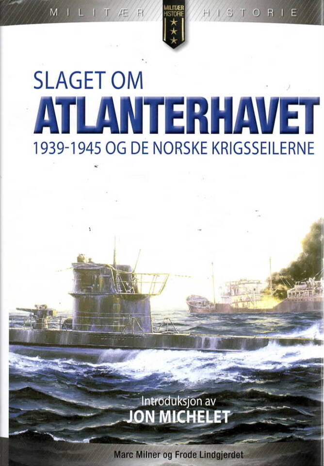 Slaget om Atlanterhavet 1939-1945 og de norske krigsseilerne
