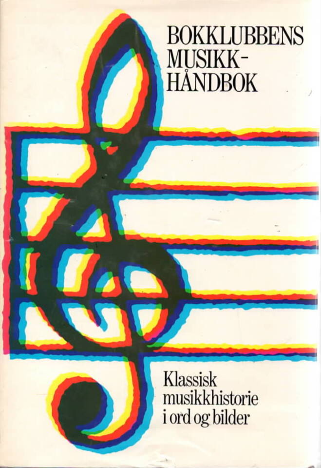 Bokklubbens musikkhåndbok – klassisk musikkhistorie i ord og bilder