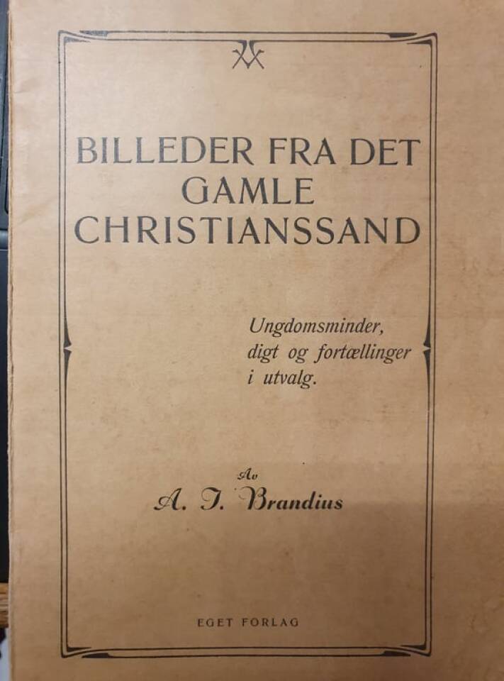 Billeder fra det gamle Christianssand