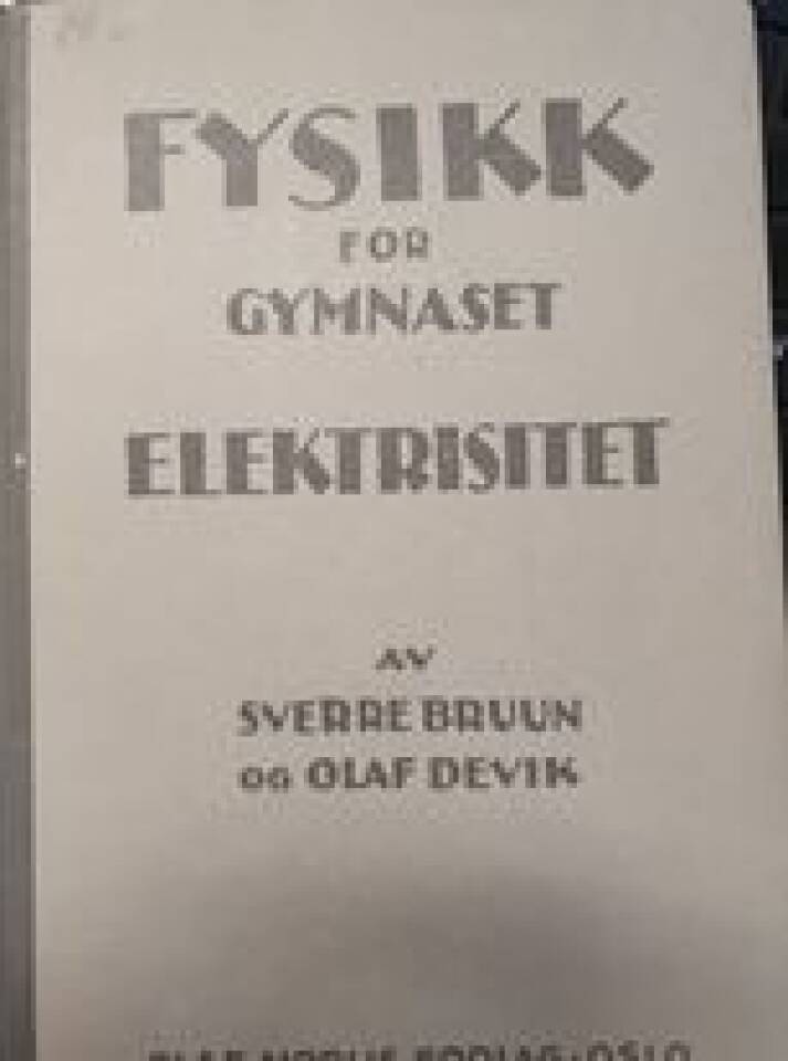 Fysikk for gymnaset  ELEKTRISITET