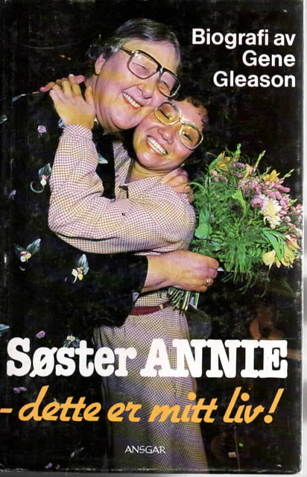 Søster Annie – dette er mitt liv!