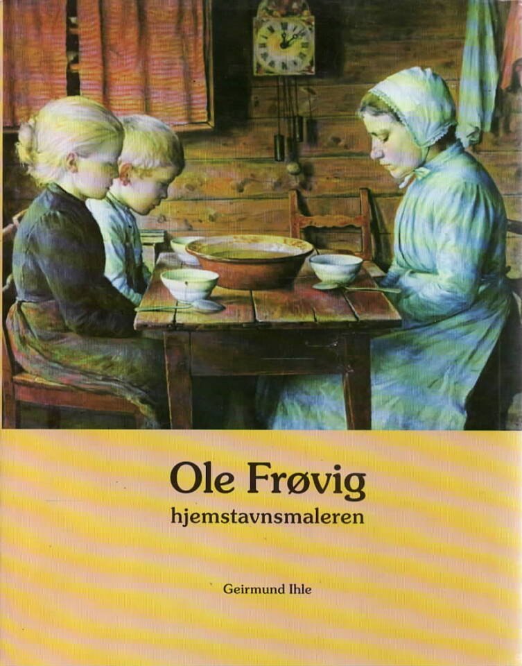 Ole Frøvig – hjemstavnsmaleren
