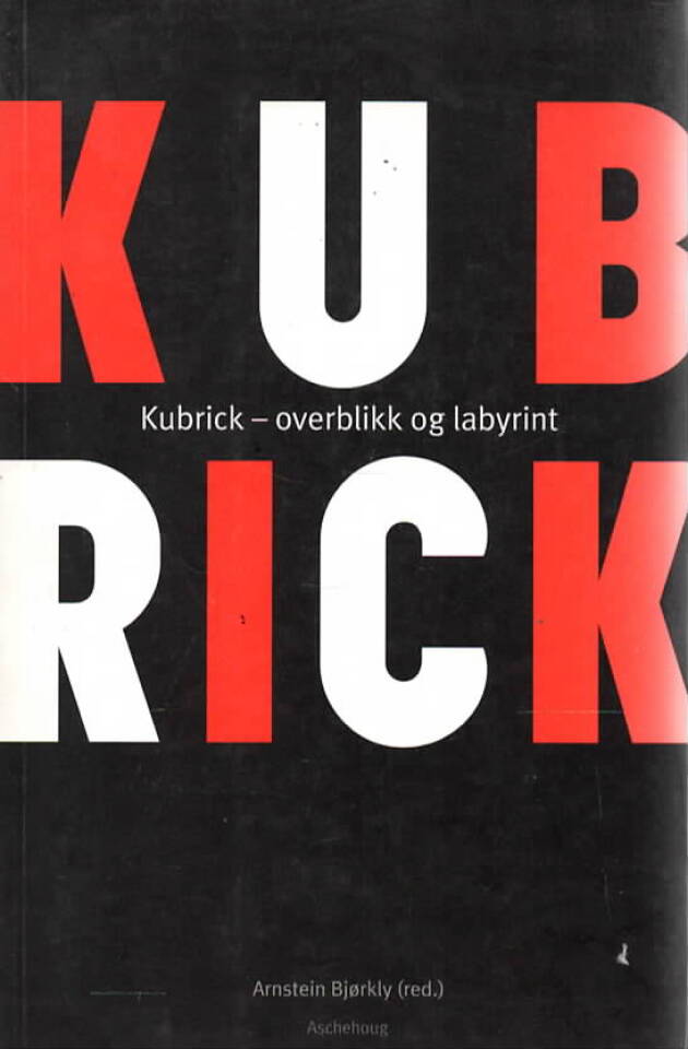 Kubrick – overblikk og labyrint