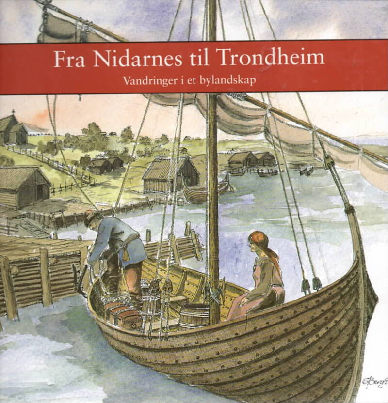 Fra Nidarnes til Trondheim – Vandringer i et bylandskap