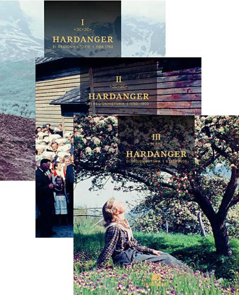 Hardanger - ei regionhistorie I-III