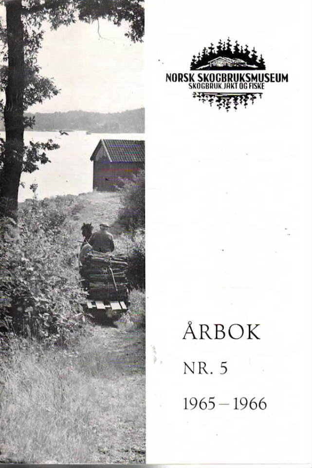 Norsk skogbruksmuseum årbok nr. 5 1965-1966