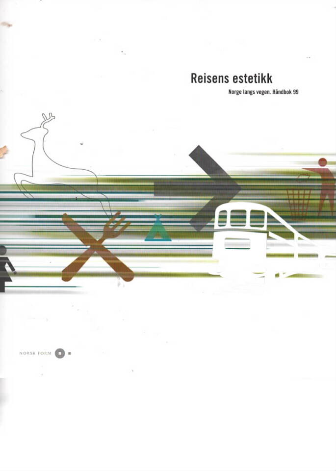 Reisens estetikk – Norge langs vegen. Håndbok 99