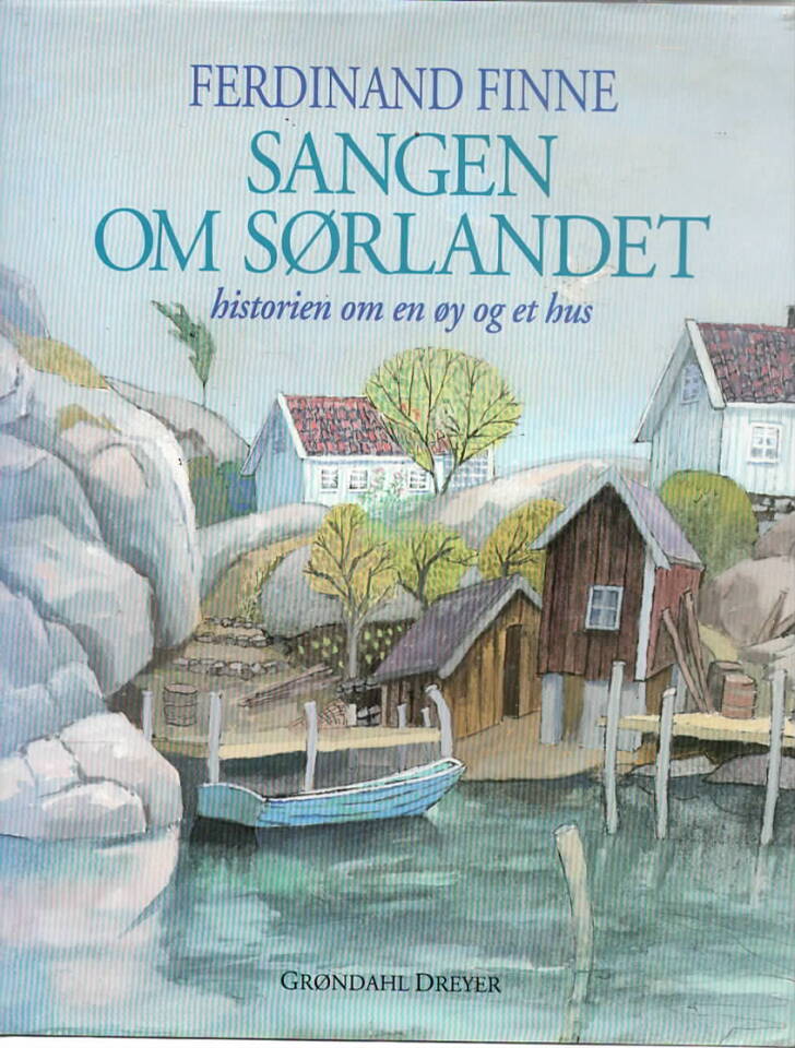 Sangen om Sørlandet – historien om en øy og et hus