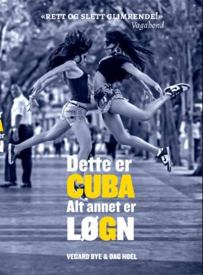 Dette er CUBA. Alt annet er LØGN