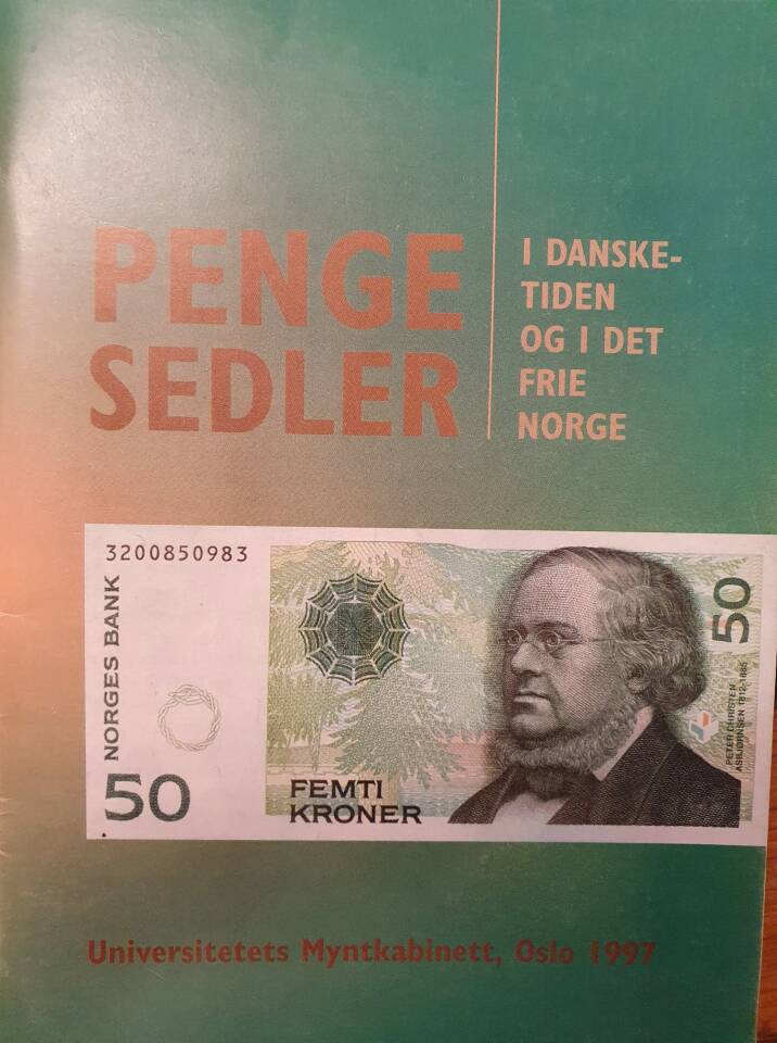 Pengesedler i dansketiden og i det frie Norge