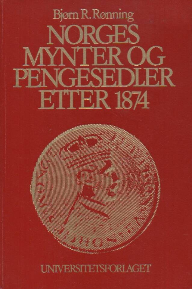 Norges mynter og pengesedler etter 1874