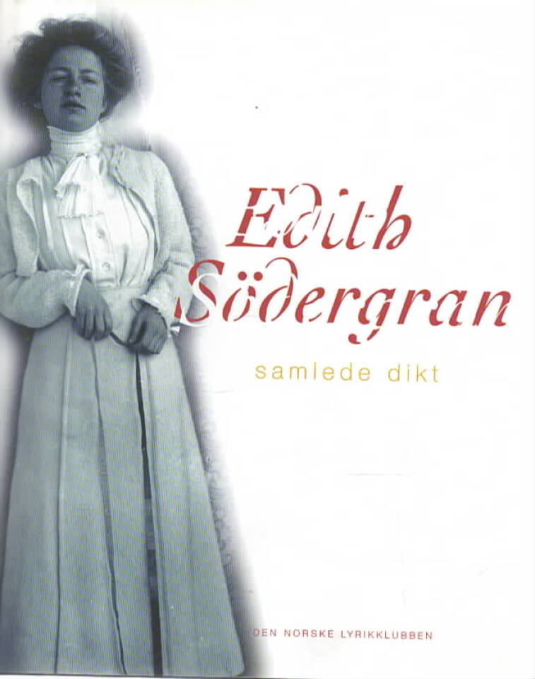 Edith Södergran – samlede dikt