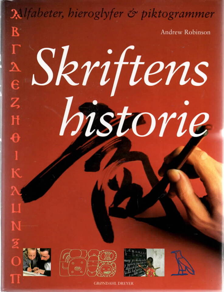 Skriftenes historie – Alfabeter, hieroglyfer & piktrammer