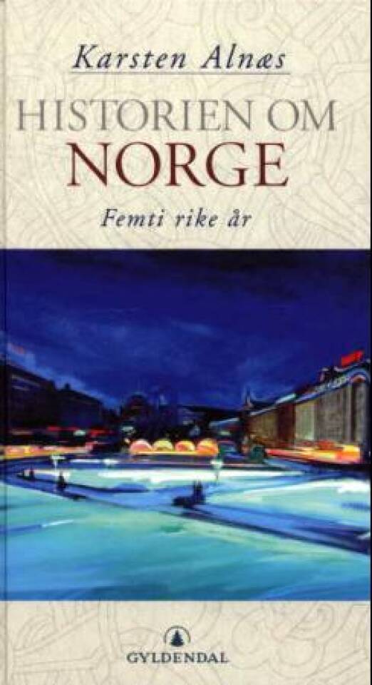 Historien om Norge - Femti rike år