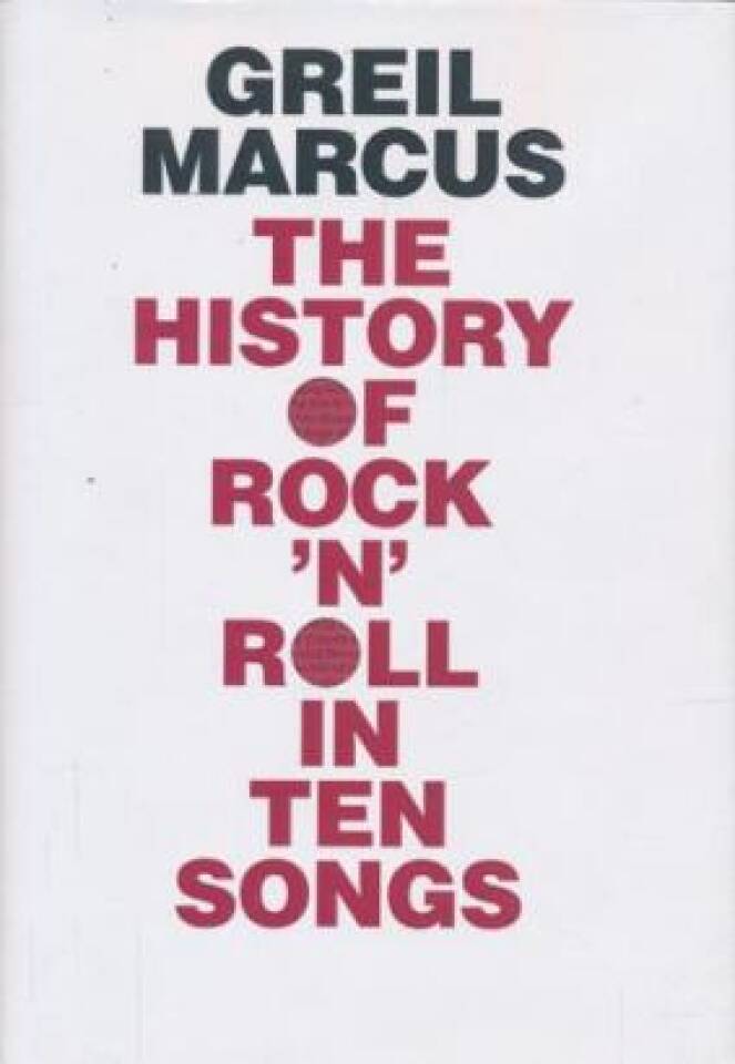 The History of Rock 'n' Roll in Ten Songs.