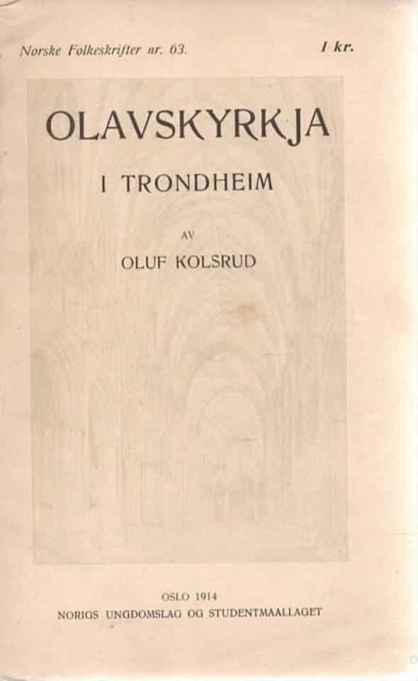 Olavskyrkja i Trondheim – Norske Folkeskrifter nr. 63