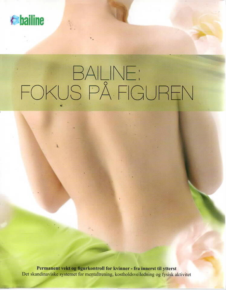 Bailine: Fokus på figuren