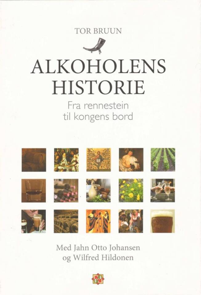 ALKOHOLENS HISTORIE. Fra rennestein til kongens bord