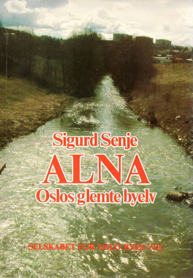 Alna – Oslos glemte elv