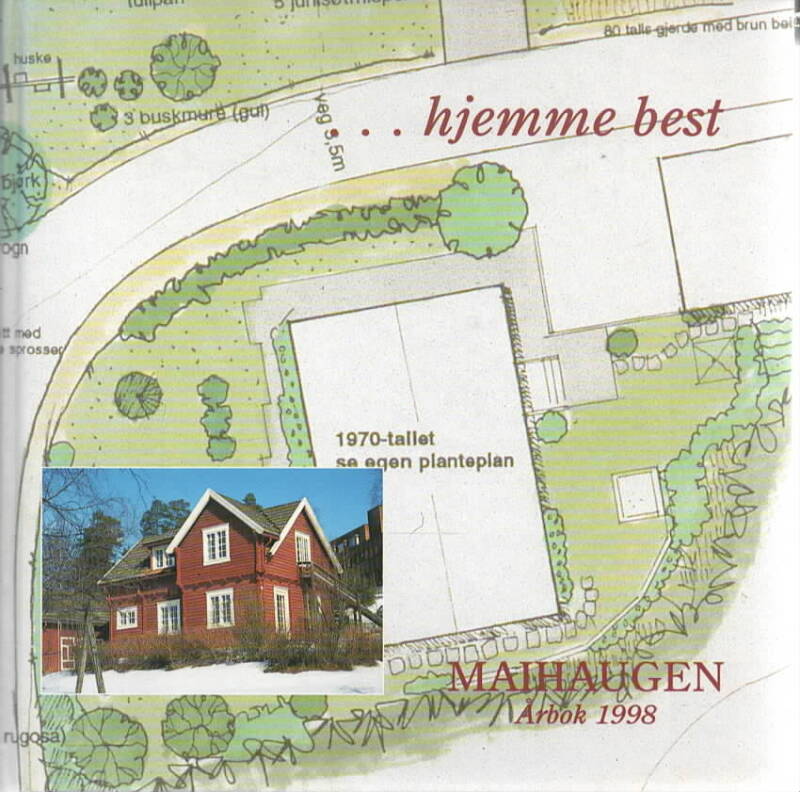 ...hjemme best – Maihaugen Årbok 1998