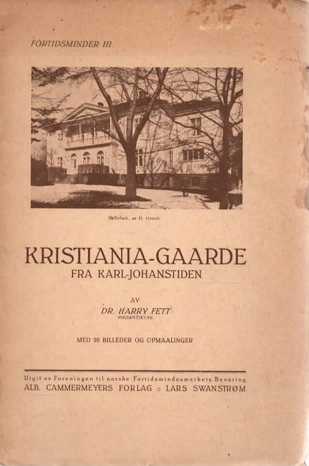 Kristianias fjerde grundlægger og hans arkitekter 