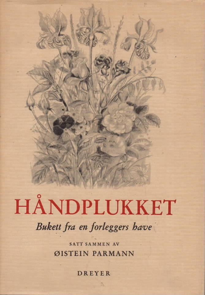 HÅNDPLUKKET - Bukett fra en forleggers have