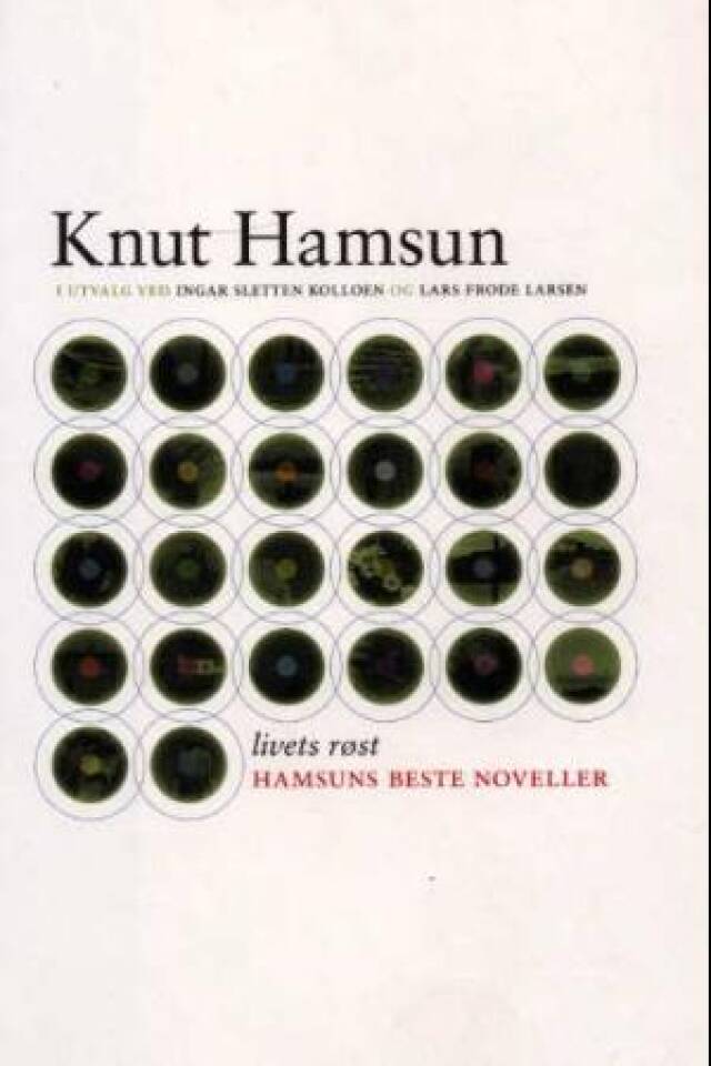 Livets røst - Hamsuns beste noveller
