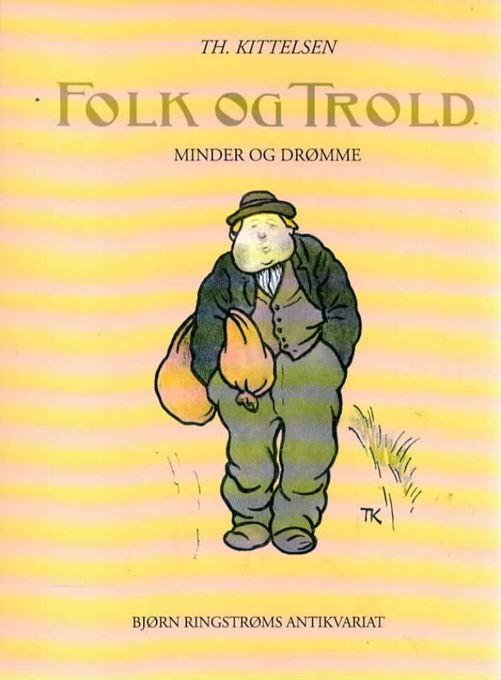 Folk og Trold – Minder og drømme