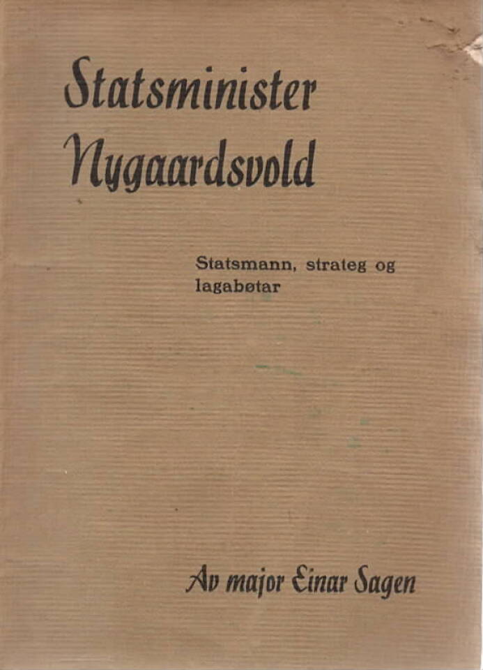 Statsminister Nygaardsvold – Statsmann, strateg og lagabøtar