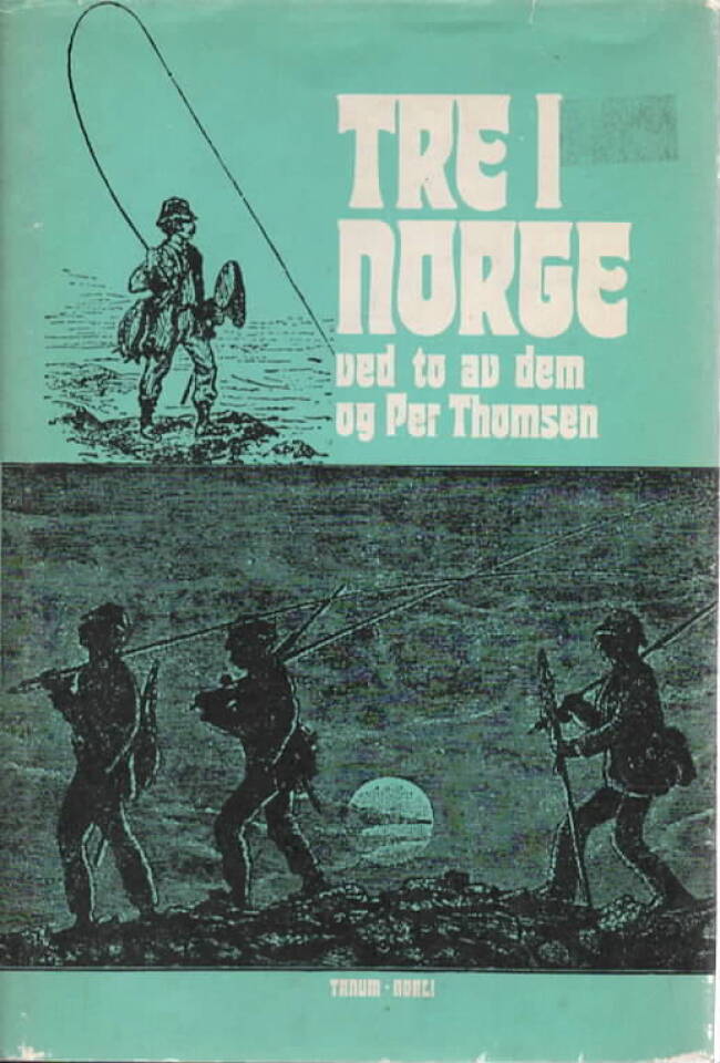 Tre i Norge – Ved to av dem og Per Thomsen