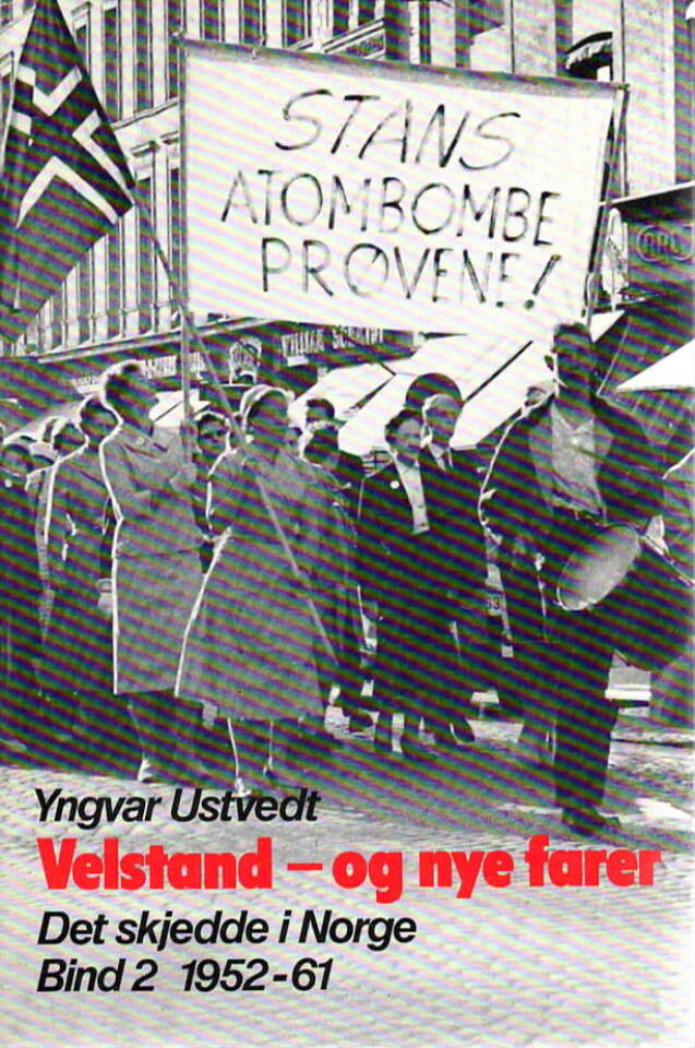 Velstand – og nye farer "Det skjedde i Norge" Bind 2, 1952–61