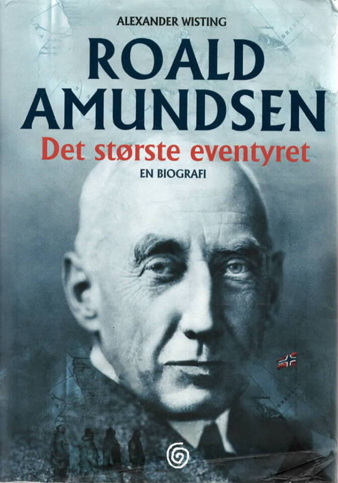 Roald Amundsen – Det største eventyret