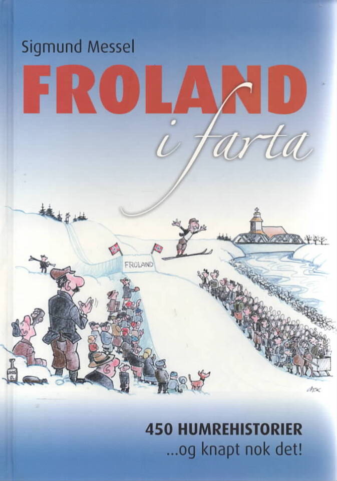 Fraoland i farta – 450 humrehistorier …og knapt nok det!