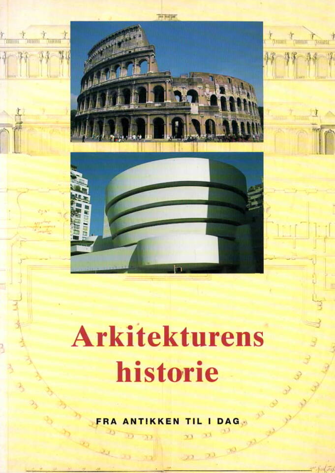 Arkitekturens historie – fra antikken til i dag