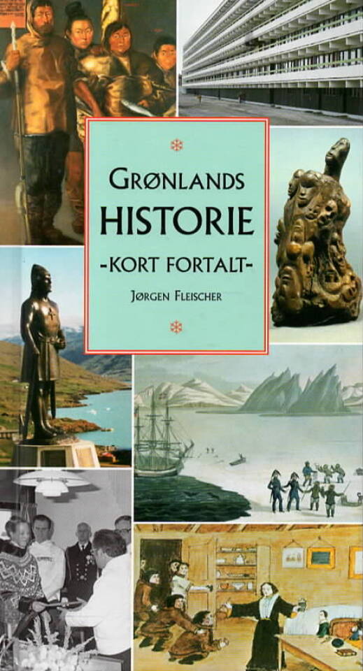 Grønlands historie – Kort fortalt