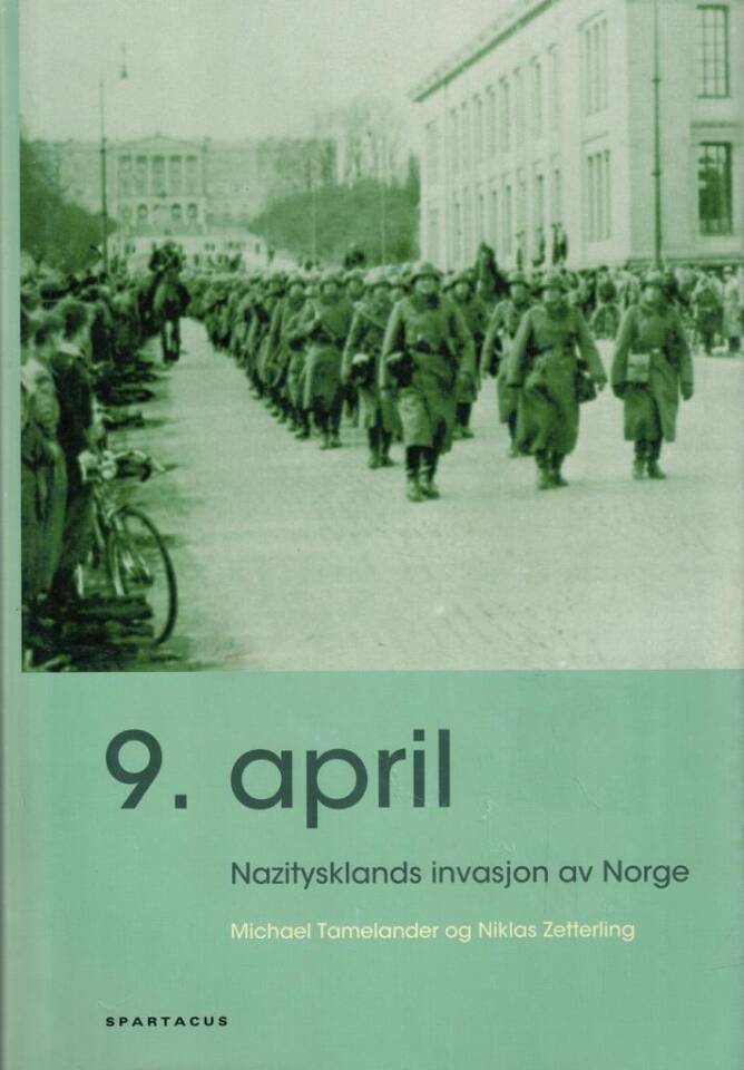 9. april Nazitysklands invasjon av Norge