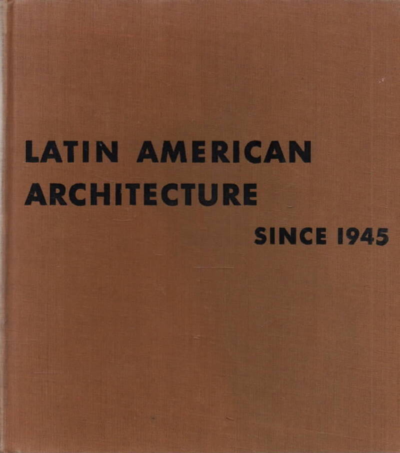 Latin American Architecture since 1945