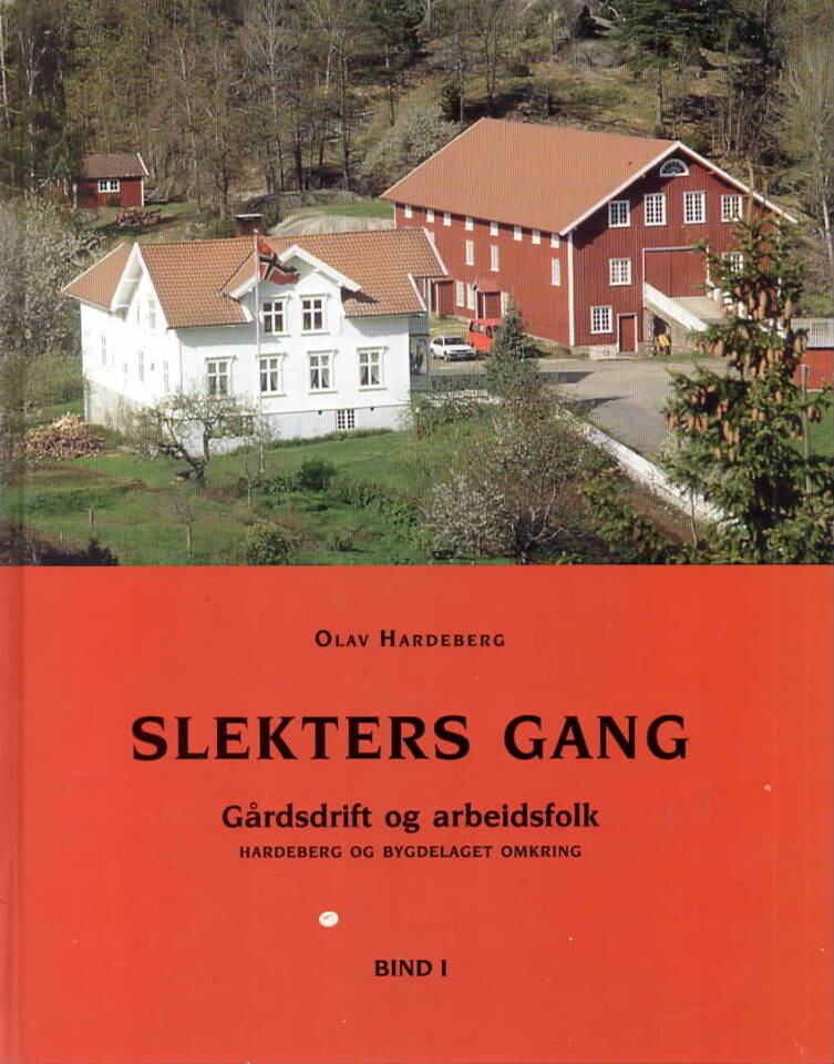 Slekters gang – Gårdsdrift og arbeidsfolk Bind I-II Hardeberg og bygdelaget omkring