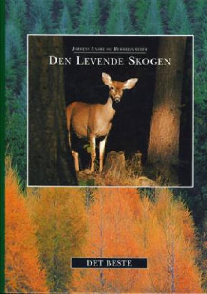 DEN LEVENDE SKOGEN