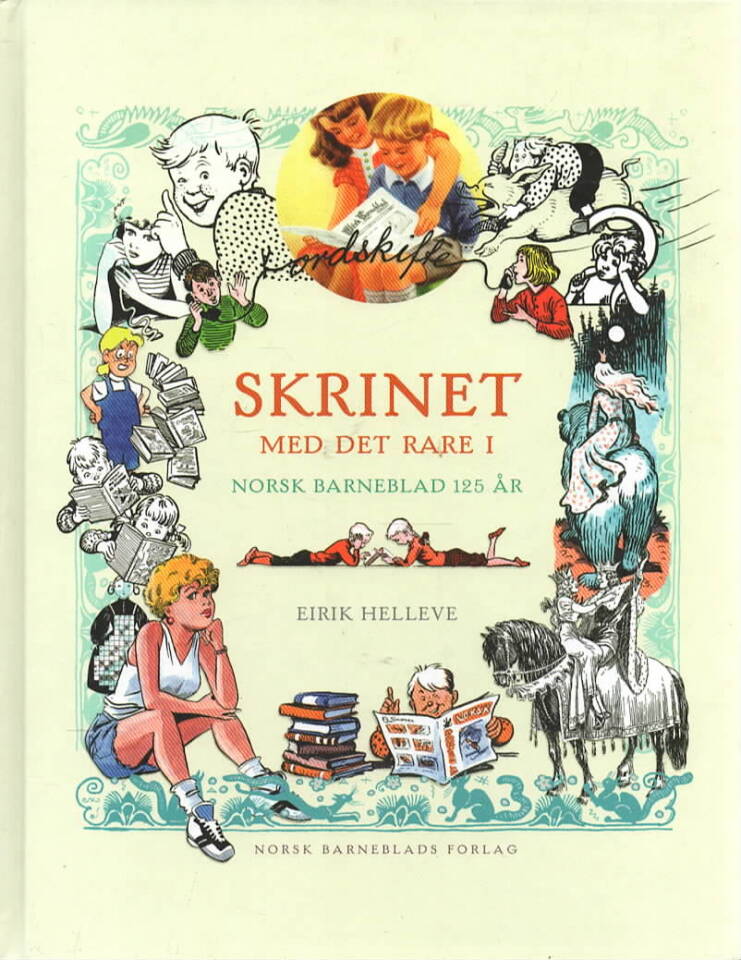 Skrinet med det rare i – Norsk barneblad 125 år