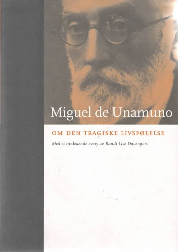 Miguel de Unamuno – Om den tragiske livsfølelse 