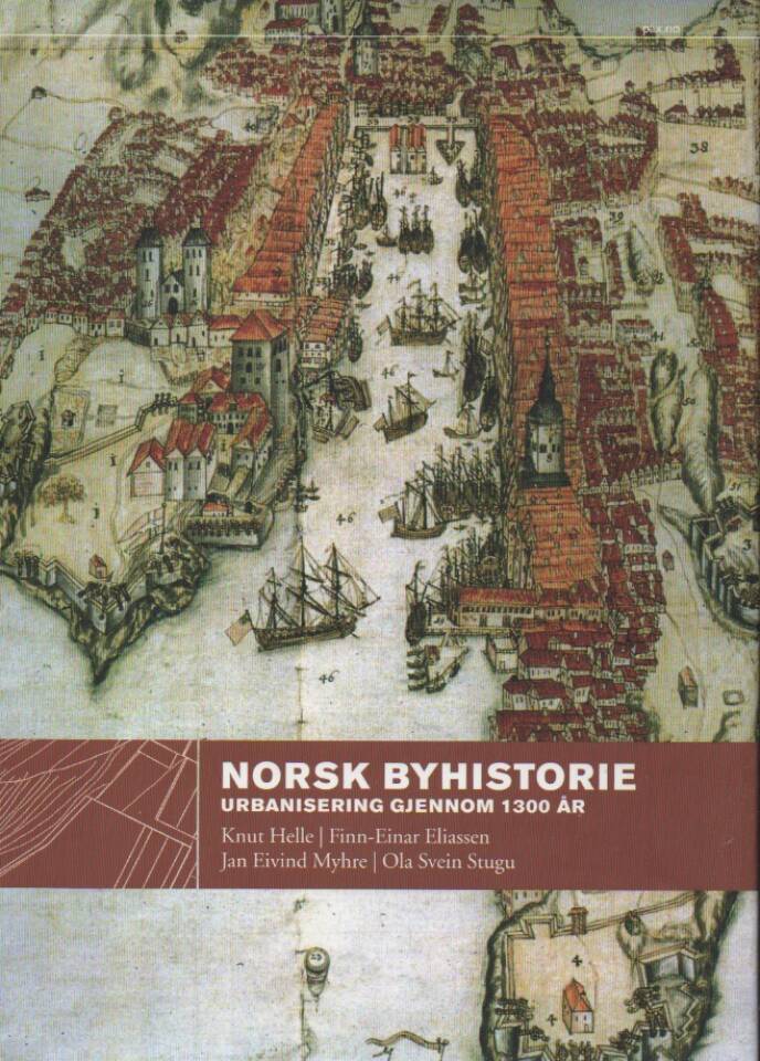 Norsk byhistorie – Urbanisering gjennom 1300 år