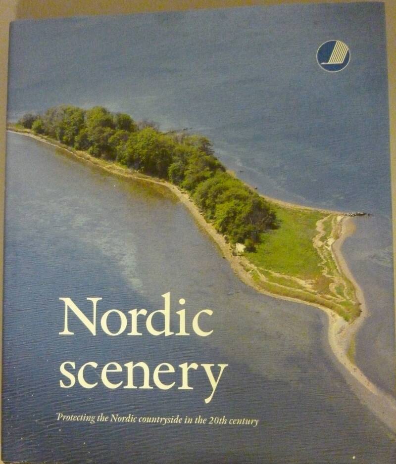 Nordic scenery: Protecting the Nordic countryside in the 20th century