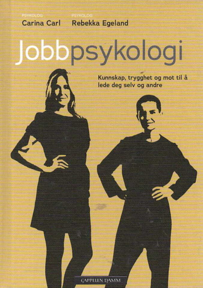 Jobbpsykologi – Kunnskap, trygghet og mot til å lede deg selv og andre