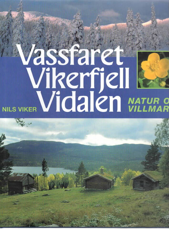 Vassfaret, Vikerfjell, Vidalen – Natur og villmark