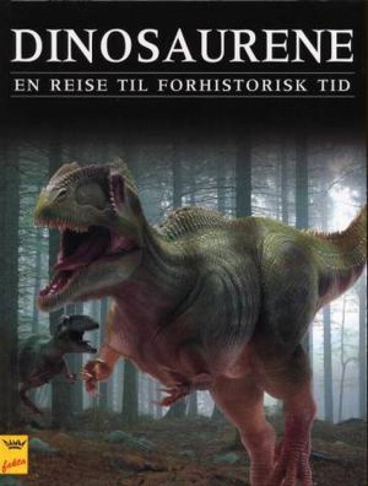 Dinosaurene - en reise til forhistorisk tid